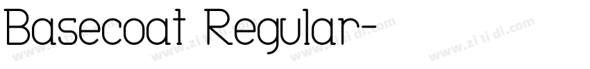 Basecoat Regular字体转换